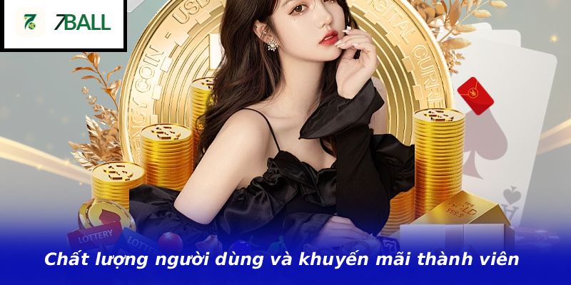 Chất lượng người dùng và khuyến mãi thành viên