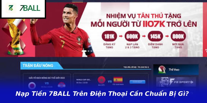 Nạp Tiền 7BALL Trên Điện Thoại Cần Chuẩn Bị Gì?