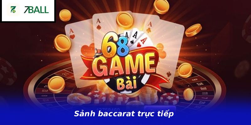 Sảnh baccarat trực tiếp