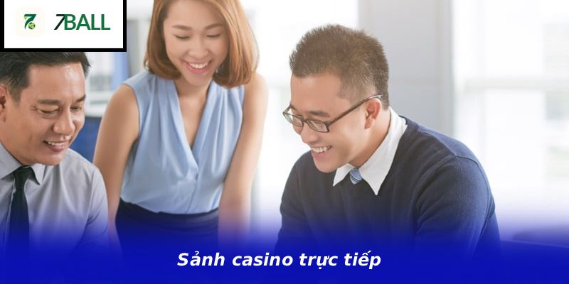 Sảnh casino trực tiếp