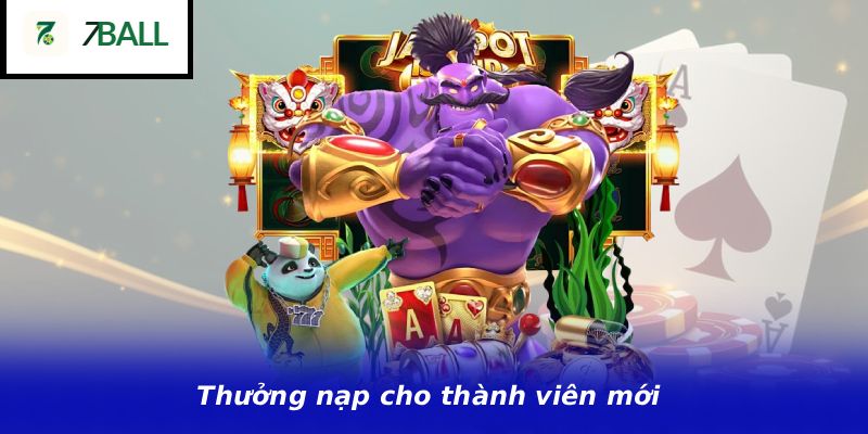 Thưởng nạp cho thành viên mới