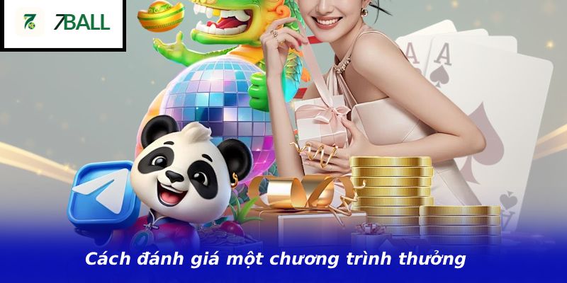 Cách đánh giá một chương trình thưởng có phù hợp hay không