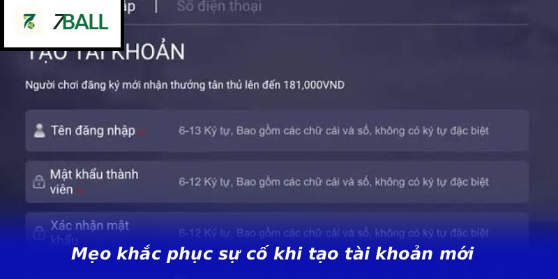Mẹo khắc phục sự cố khi tạo tài khoản mới 