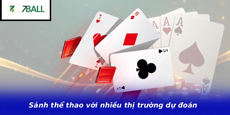 Sảnh thể thao với nhiều thị trường dự đoán